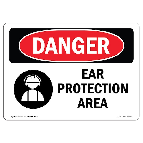 OSHA Danger Sign, Ear Protection Area, 14in X 10in Aluminum, 14" W, 10" H, Landscape
